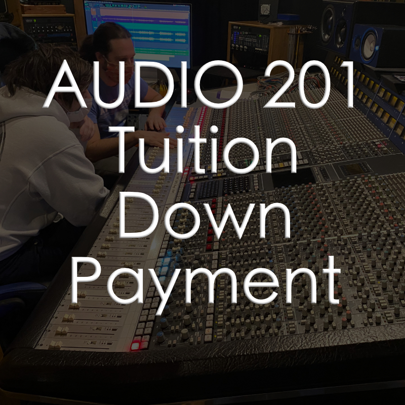 AUDIO 201 - Tuition Down Payment