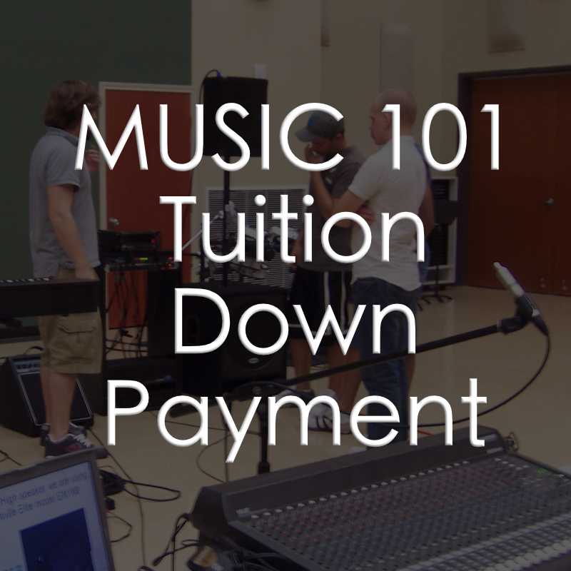 MUSIC 101 - Tuition Down Payment